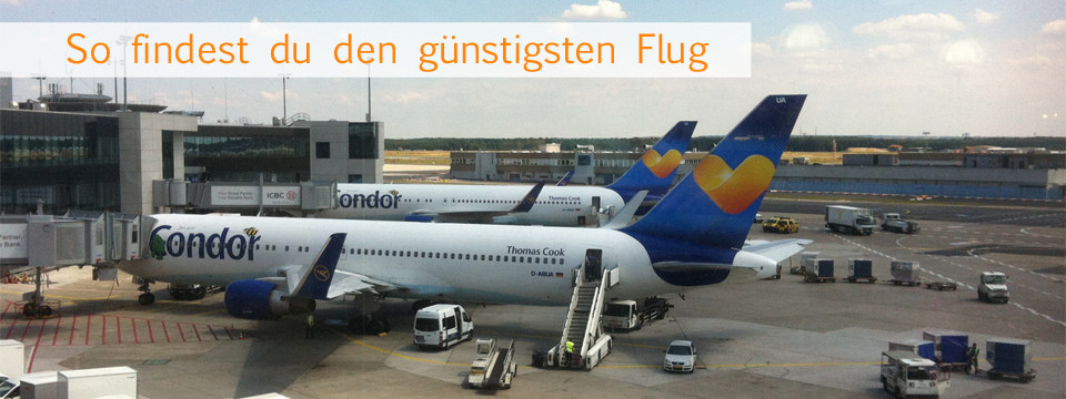 So findest du den günstigsten Flug für deine Reise